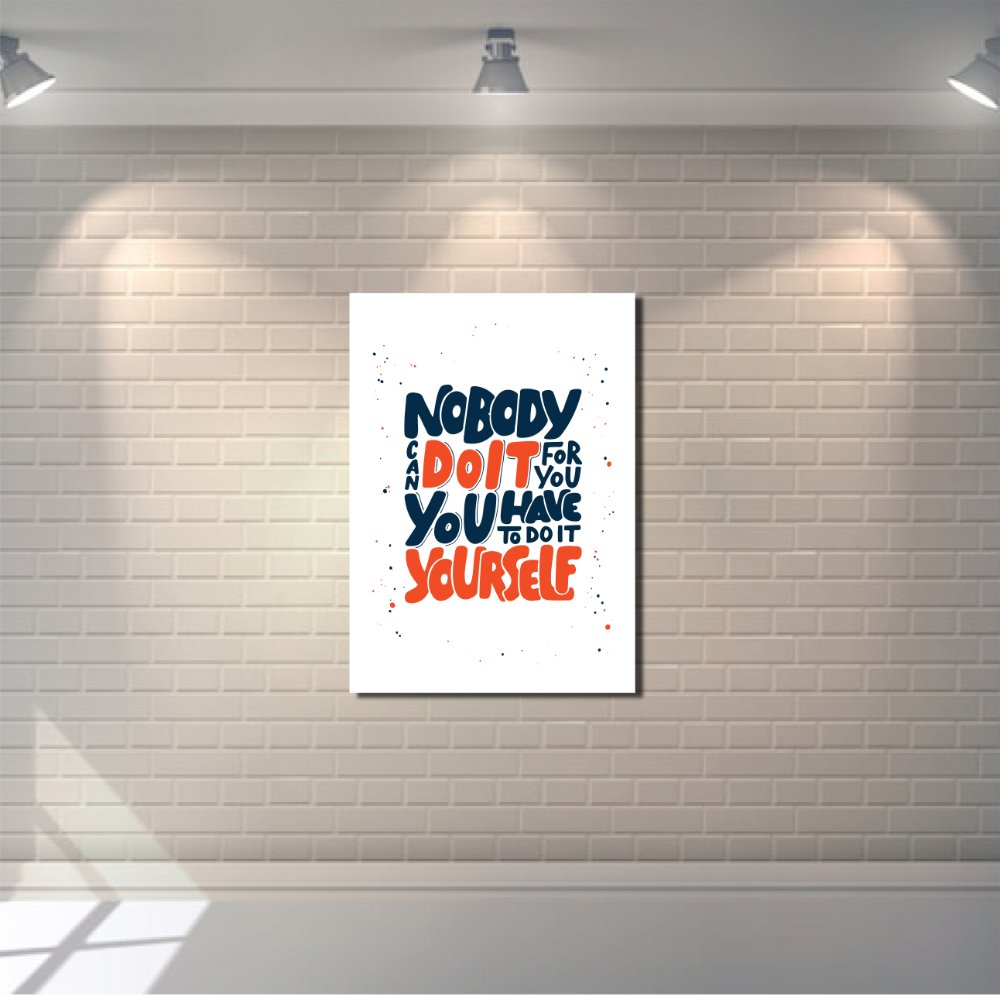 Nobody Can Do It For You